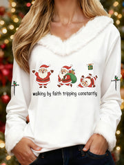 Women's Funny Christmas Santa Claus Walking By Faith Tripping Constantly Print Casual Fur-Collar Top