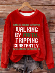 Women's Funny Christmas Walking By Faith Tripping Constantly Print Casual Flannel Sweatshirt