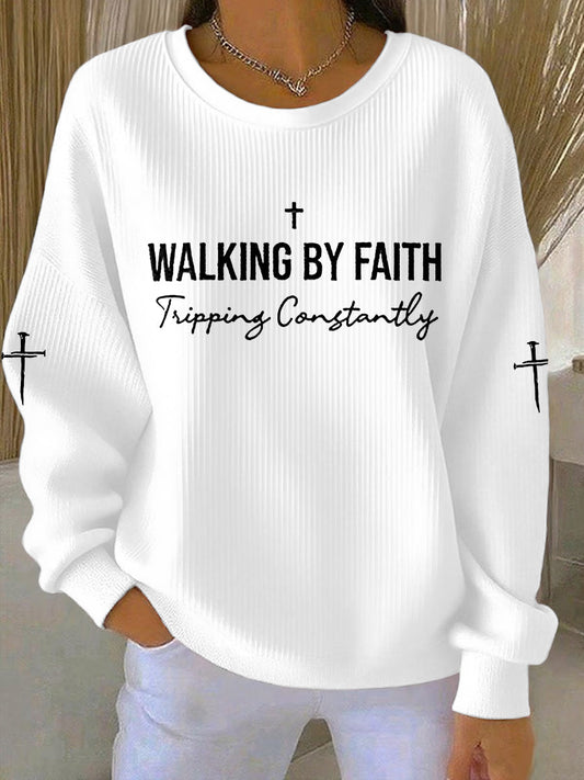 Women's Walking by Faith Tripping Constantly Cross Ribbed Round-Neck Sweatshirt