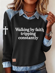 Women's Walking by Faith Tripping Constantly Cross Sweatshirt