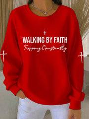 Women's Walking by Faith Tripping Constantly Cross Ribbed Round-Neck Sweatshirt