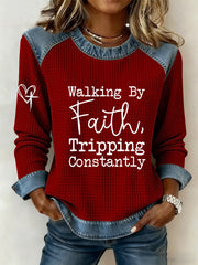 Women's Walking by Faith Tripping Constantly Cross Sweatshirt