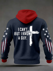 Men's I can't but I know a guy hoodies
