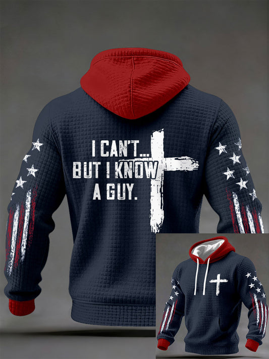 Men's I can't but I know a guy hoodies