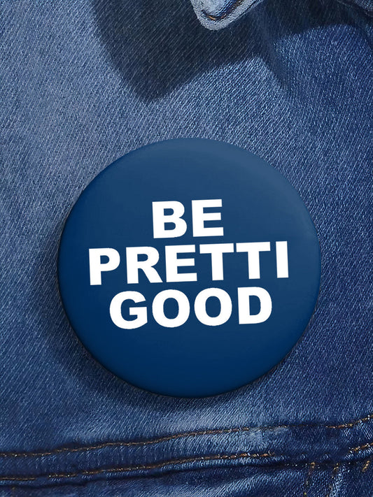 Be Pretti Good Pin Minneapolis Resist