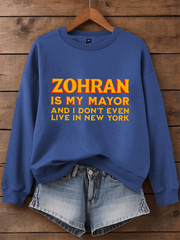 Women's Zohran Is My Mayor Sweatshirt