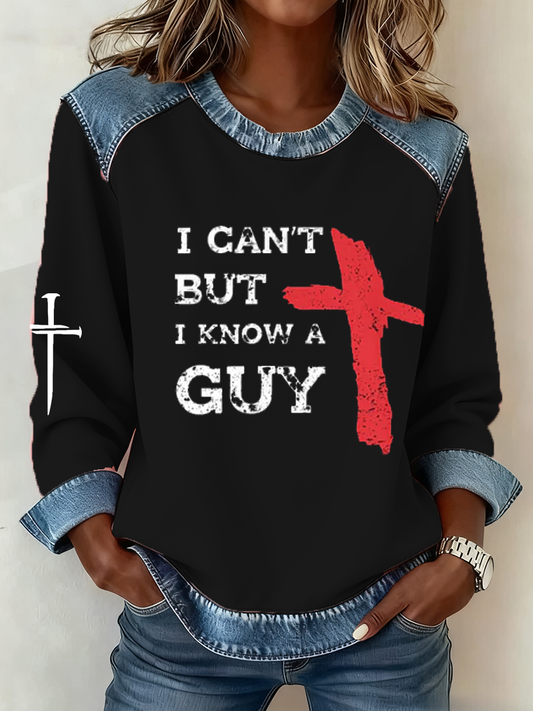 Women's I Can't But I Know A Guy Print Denim Patchwork Top