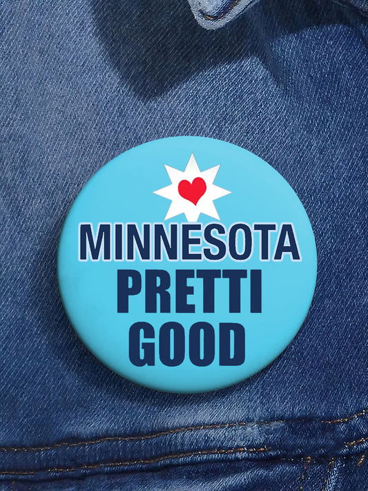 Stand With Minnesota Be Pretti Good Pin Minneapolis Resist