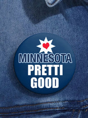 Stand With Minnesota Be Pretti Good Pin Minneapolis Resist