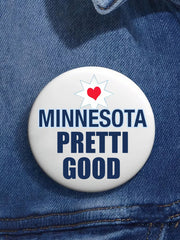 Stand With Minnesota Be Pretti Good Pin Minneapolis Resist
