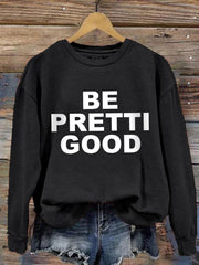 Women's Be Pretti Good Minneapolis Resist Sweatshirt