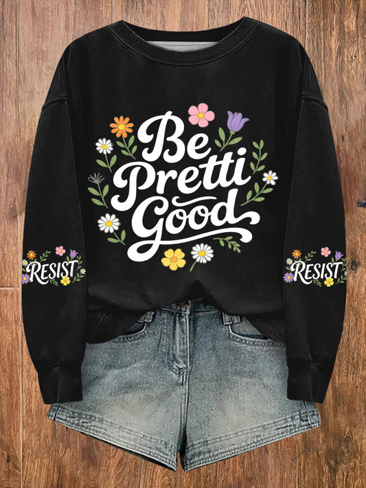 Women's Be Pretti Good Minneapolis Resist sweatshirt