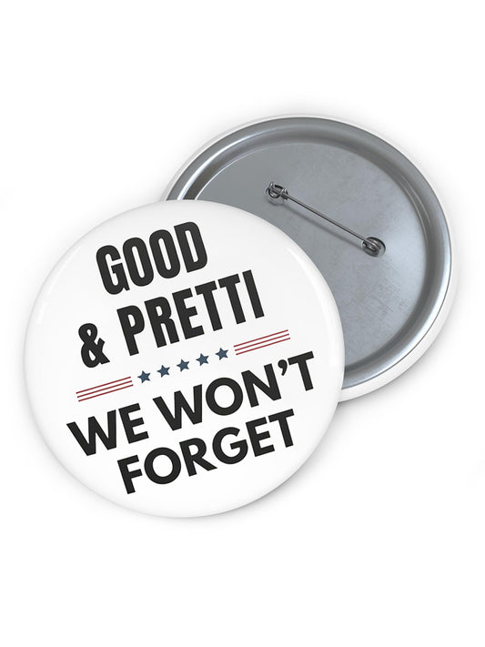 Good & Pretti We Won't Forget Print Pin