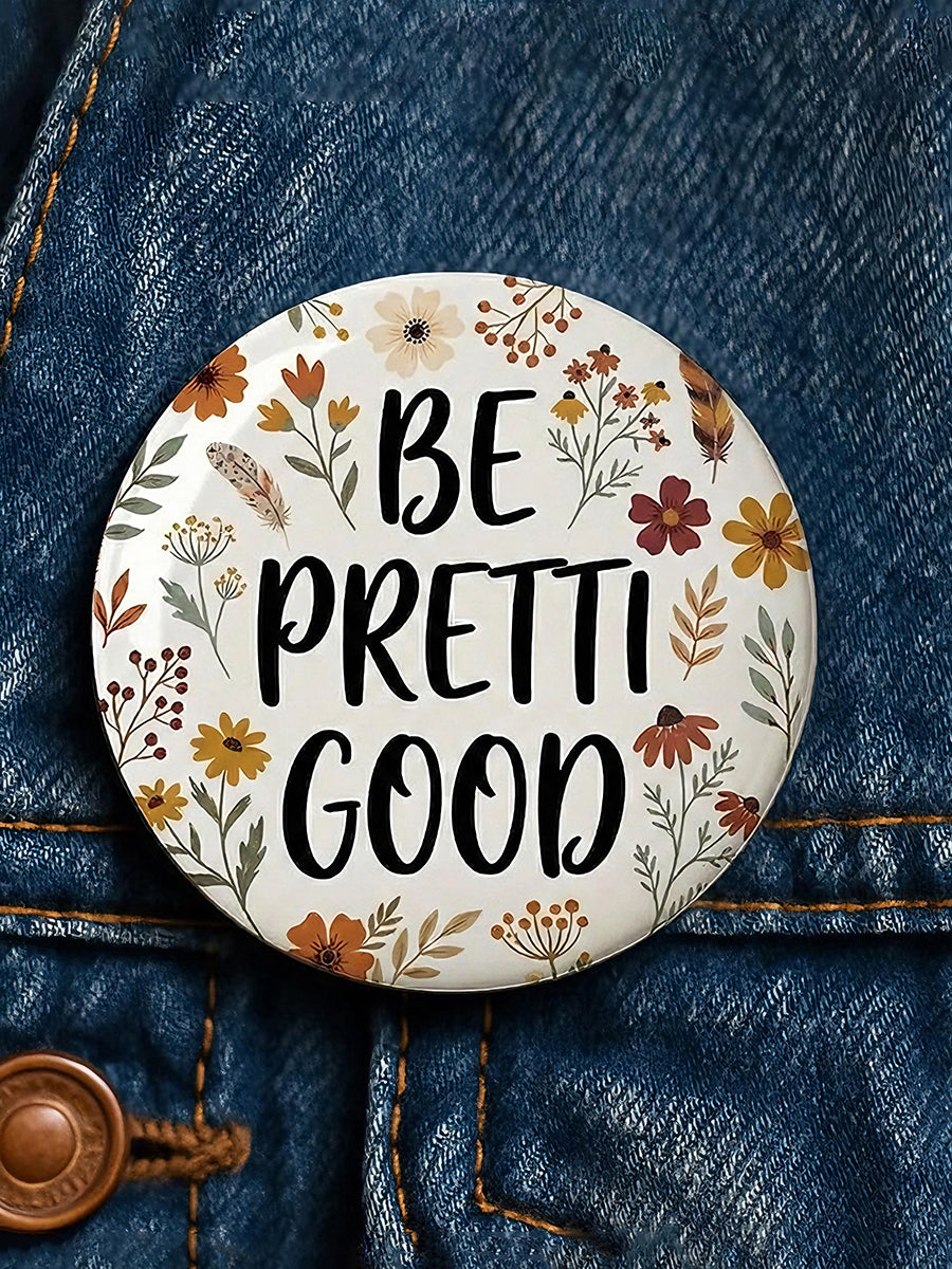 Be Pretti Good Pin Minneapolis Resist