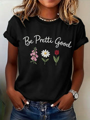 Women's Be Pretti Good Printed T-Shirt