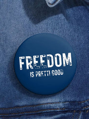 Freedom Is Pretti Good Pin Minneapolis Resist